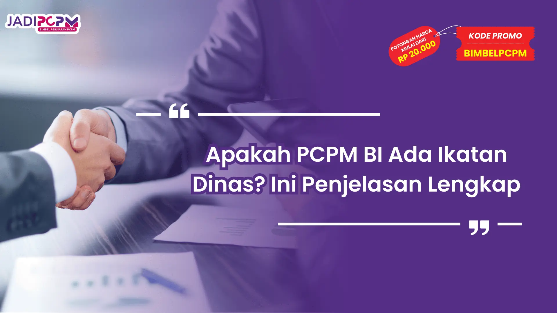 Apakah PCPM BI Ada Ikatan Dinas