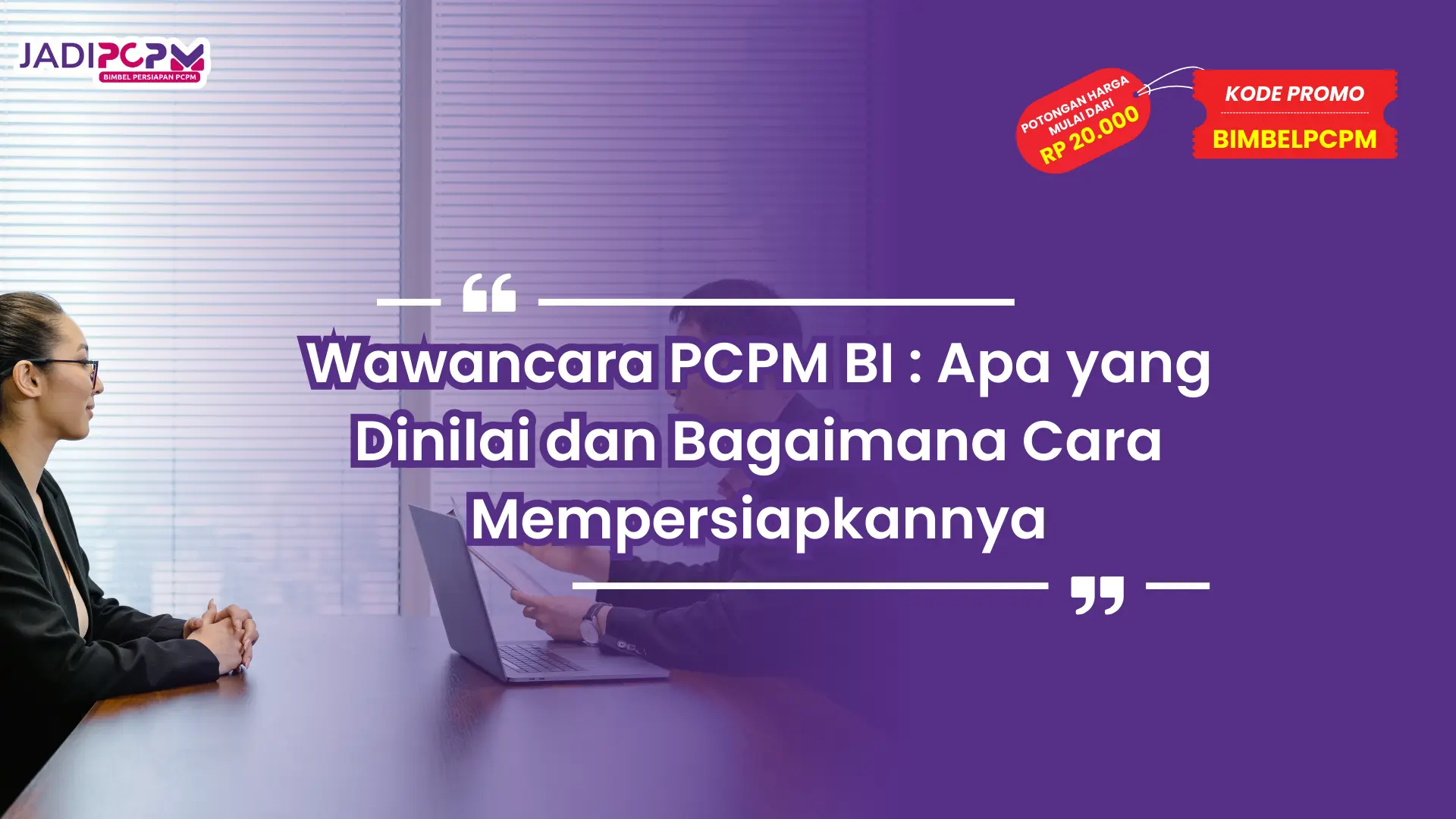 wawancara pcpm bi
