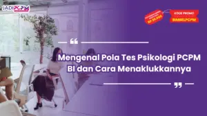 Mengenal Pola Tes Psikologi PCPM BI dan Cara Menaklukkannya