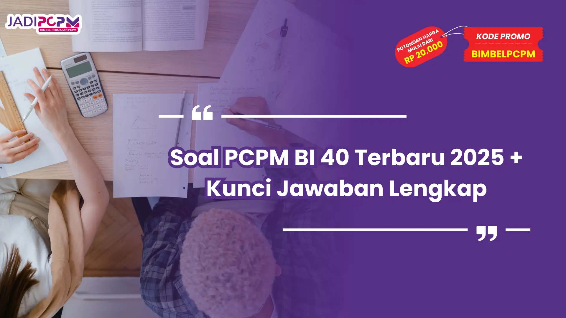Soal PCPM BI 40 Terbaru 2025 + Kunci Jawaban Lengkap