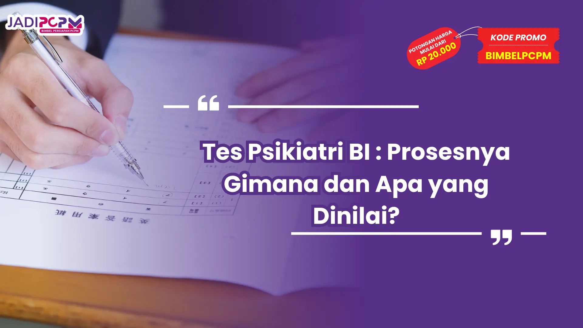 Tes Psikiatri BI : Prosesnya Gimana dan Apa yang Dinilai?