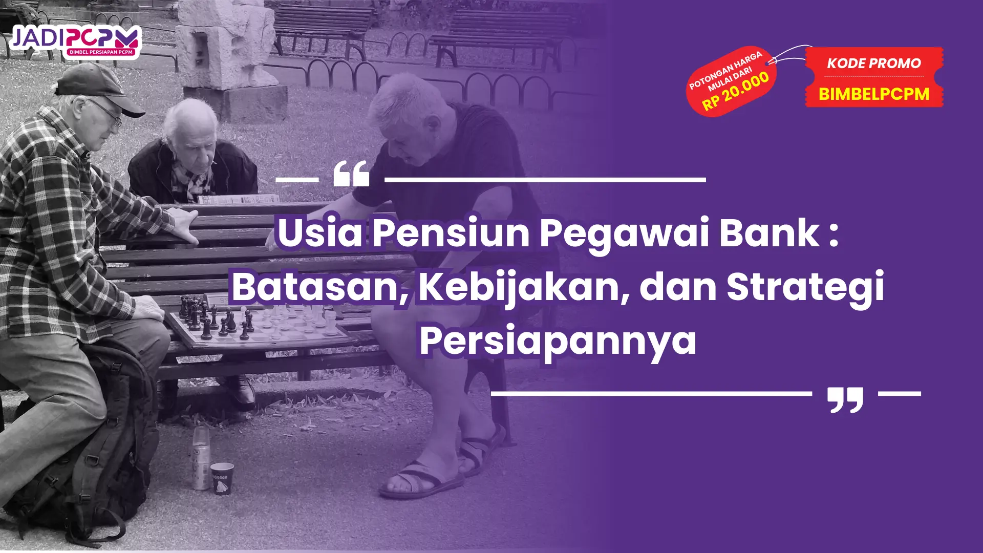 Usia Pensiun Pegawai Bank : Batasan, Kebijakan, dan Strategi Persiapannya