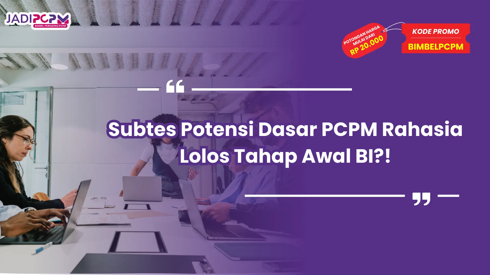 subtes potensi dasar pcpm