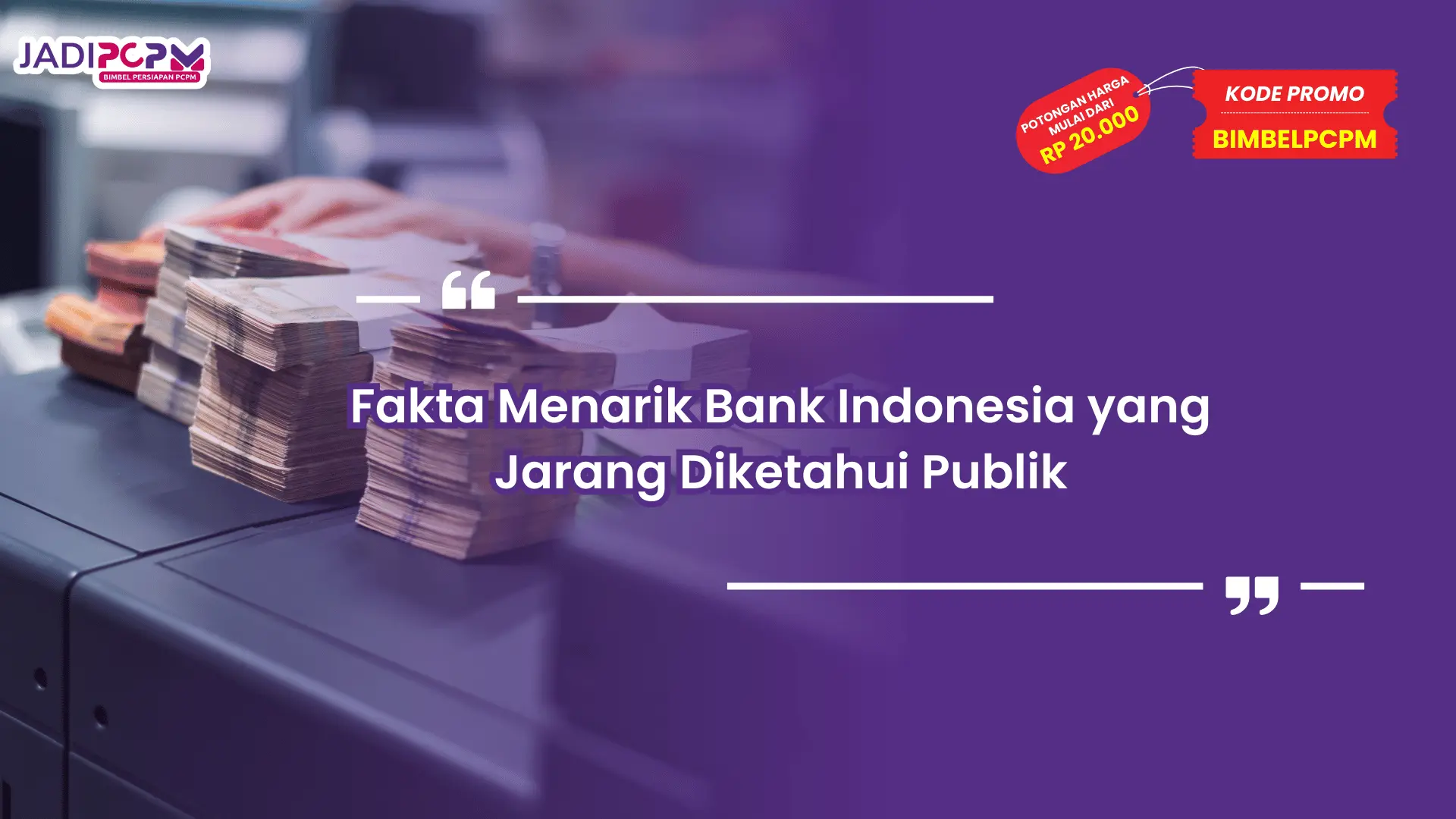 Fakta Menarik Bank Indonesia
