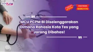 mcu pcpm bi diselenggarakan dimana