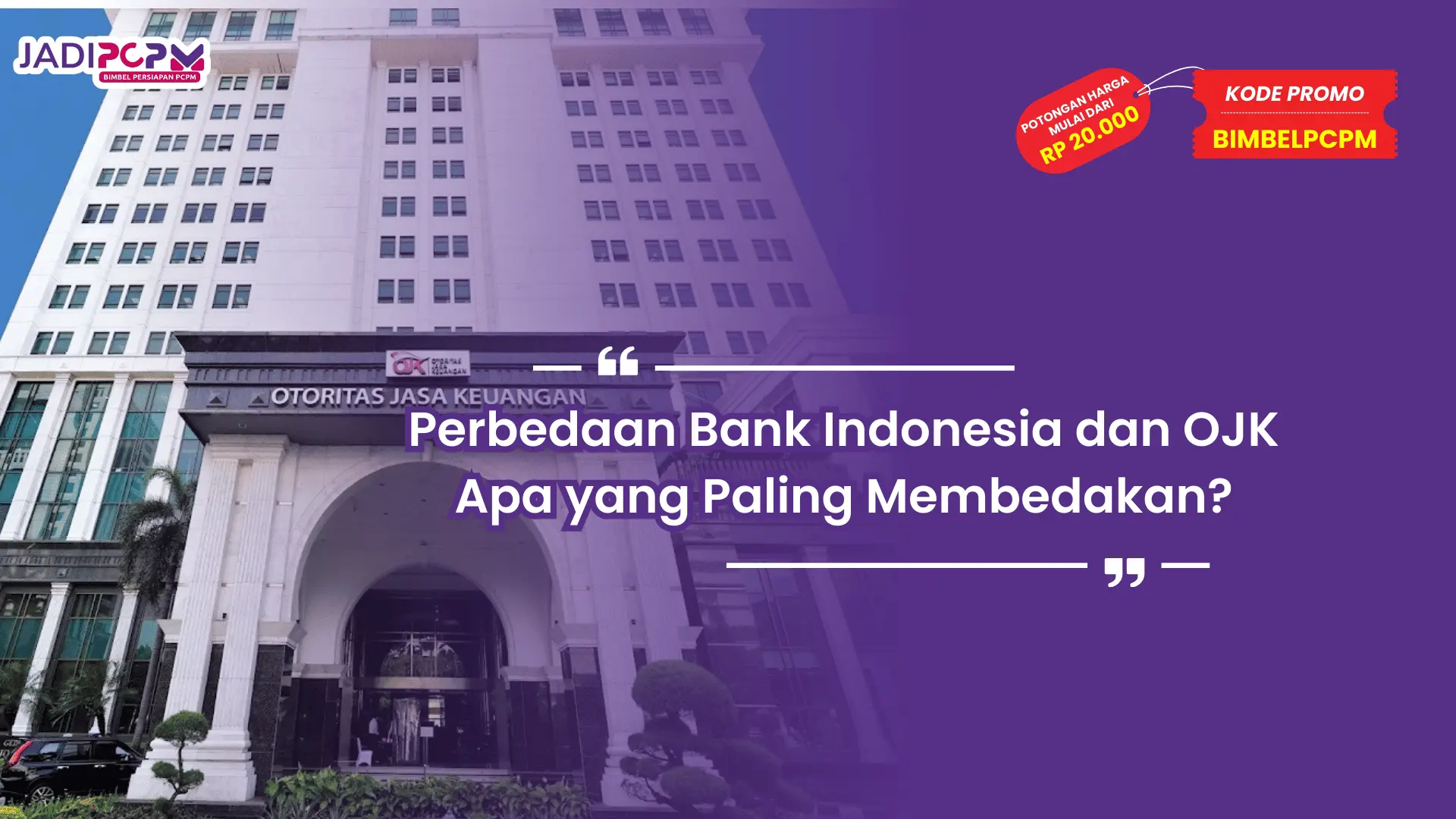 Perbedaan Bank Indonesia dan OJK