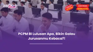 pcpm bi lulusan apa