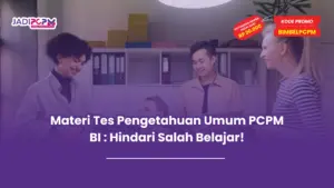 materi tes pengetahuan umum pcpm bi