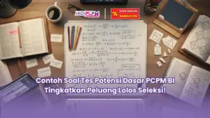 contoh soal tes potensi dasar pcpm bi