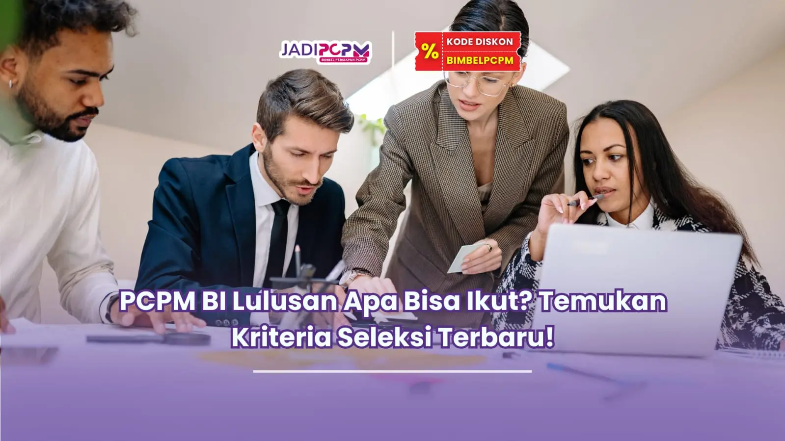 pcpm bi lulusan apa