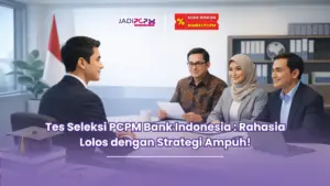 tes seleksi pcpm bank indonesia