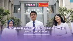 Tahapan seleksi PCPM Bank Indonesia