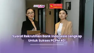 Syarat Rekrutmen Bank Indonesia