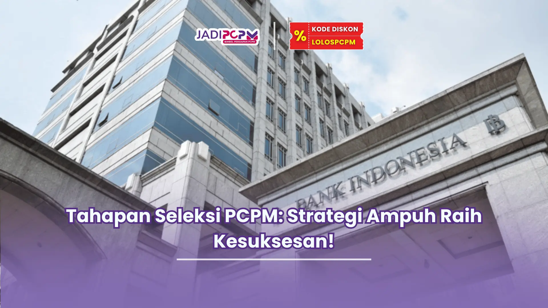Tahapan seleksi PCPM