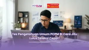 tes pengetahuan umum pcpm bi
