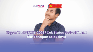 Kapan tes pcpm BI 2026