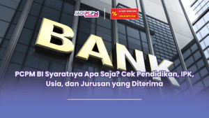 PCPM BI syaratnya apa saja