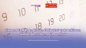 Kapan PCPM BI Angkatan 41 dibuka