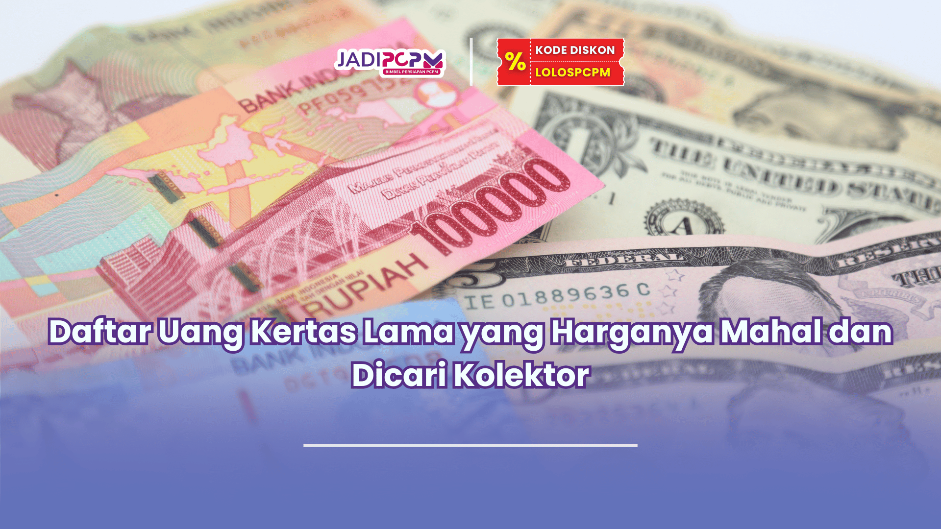 daftar uang kertas lama yang harganya mahal