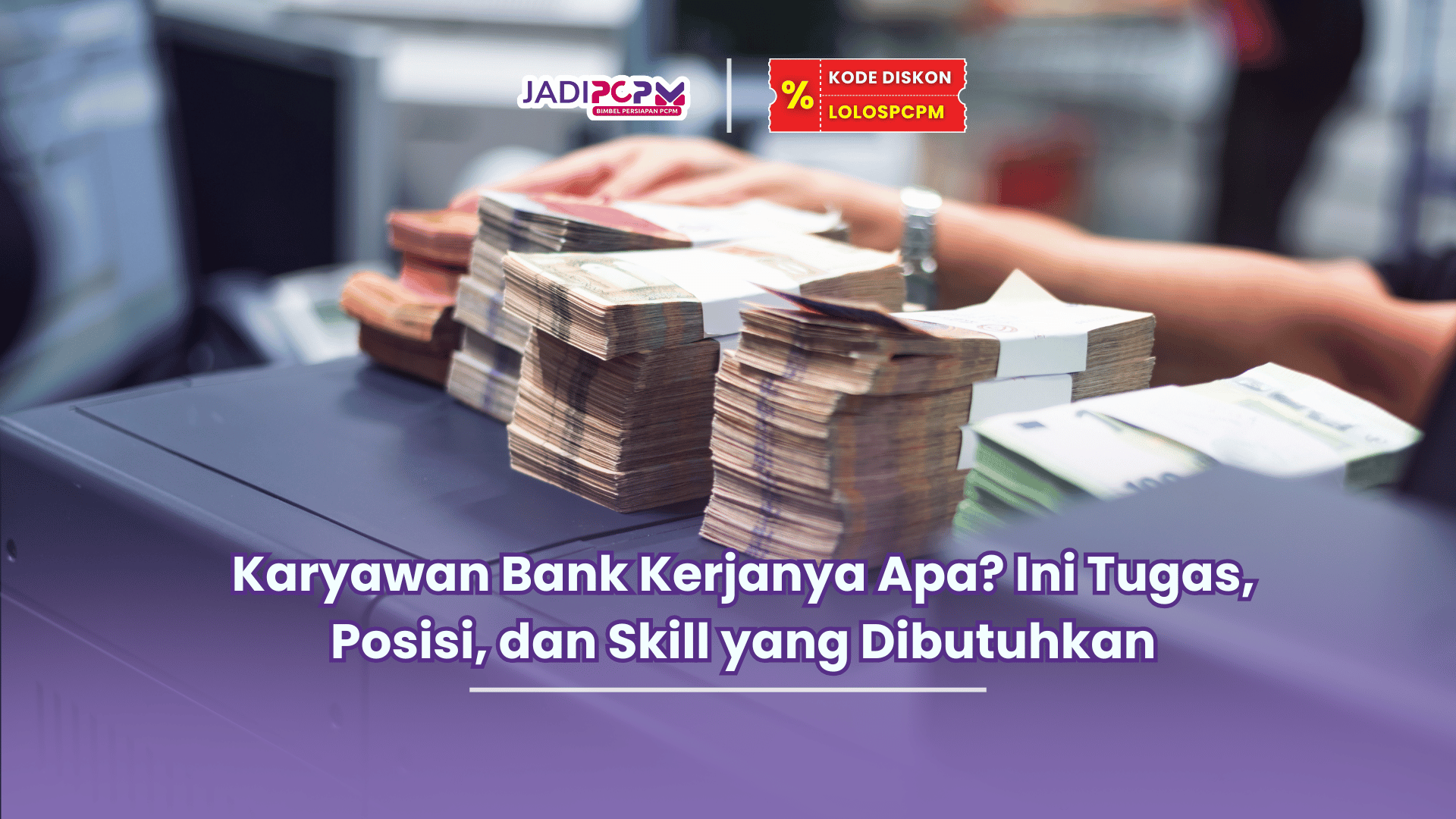 karyawan bank kerjanya apa