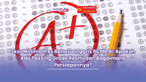 skor minimal tes bahasa inggris pcpm bi