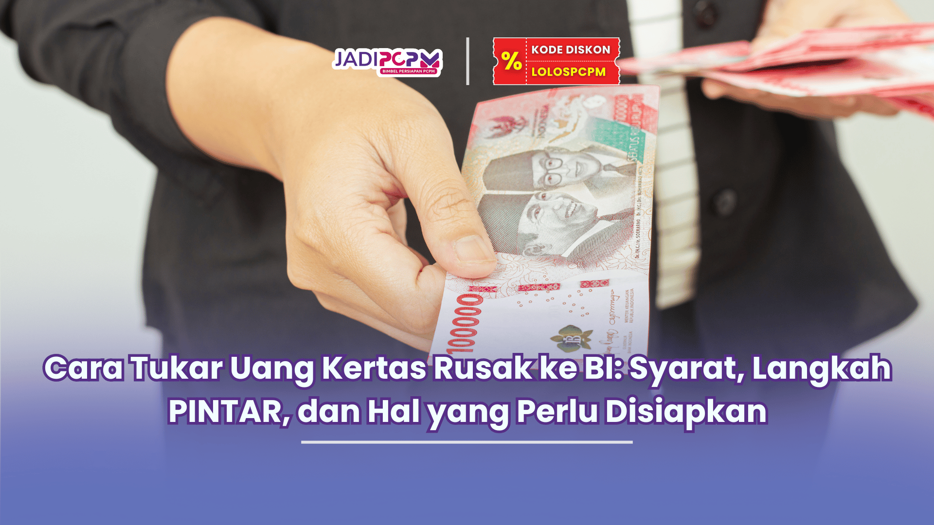 cara tukar uang kertas rusak ke bi