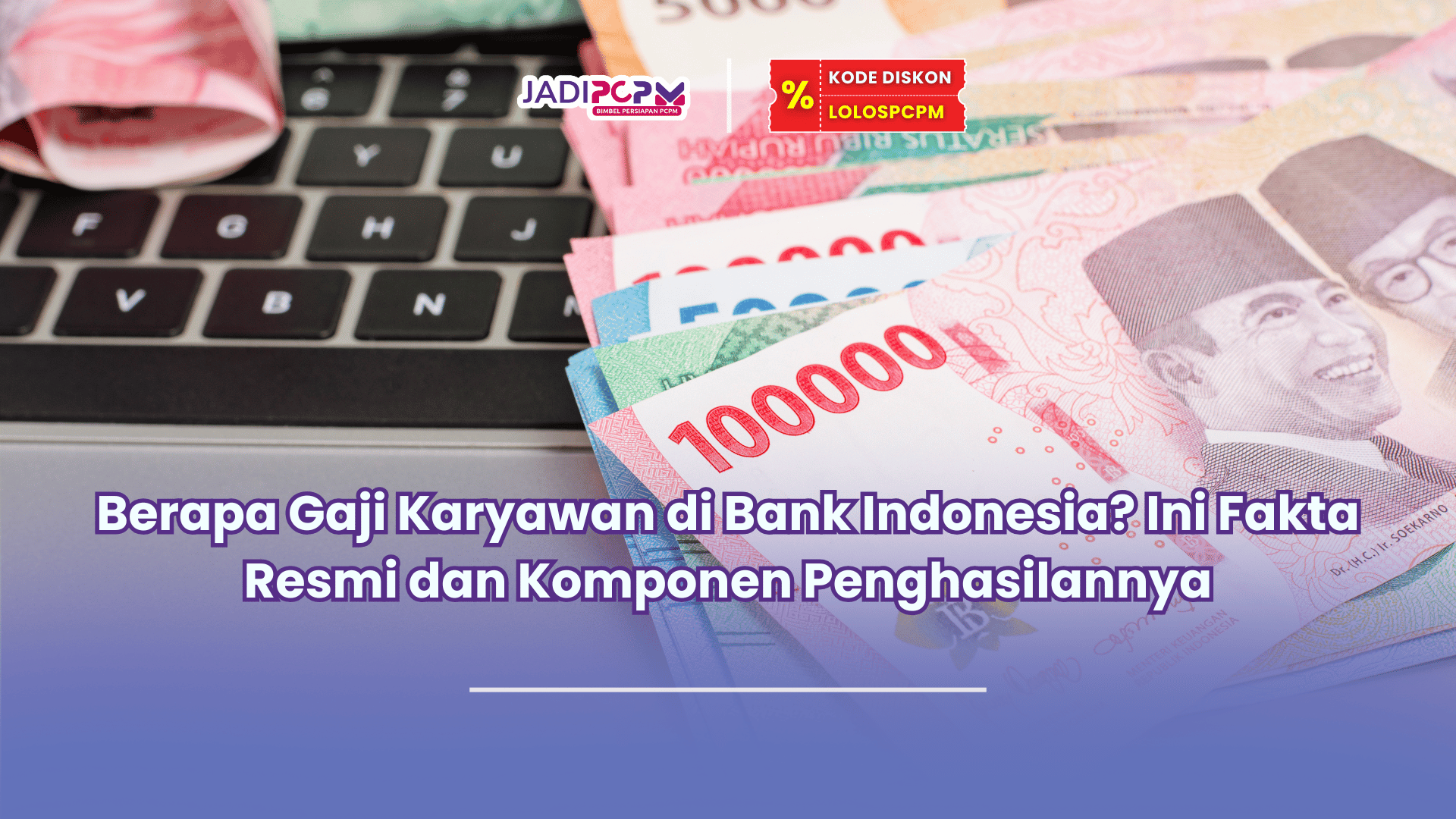 Berapa gaji karyawan di Bank Indonesia