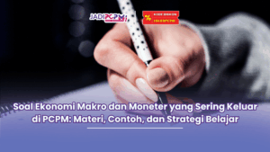 soal ekonomi makro dan moneter yang sering keluar di pcpm