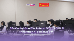 contoh soal tes potensi dasar pcpm bi