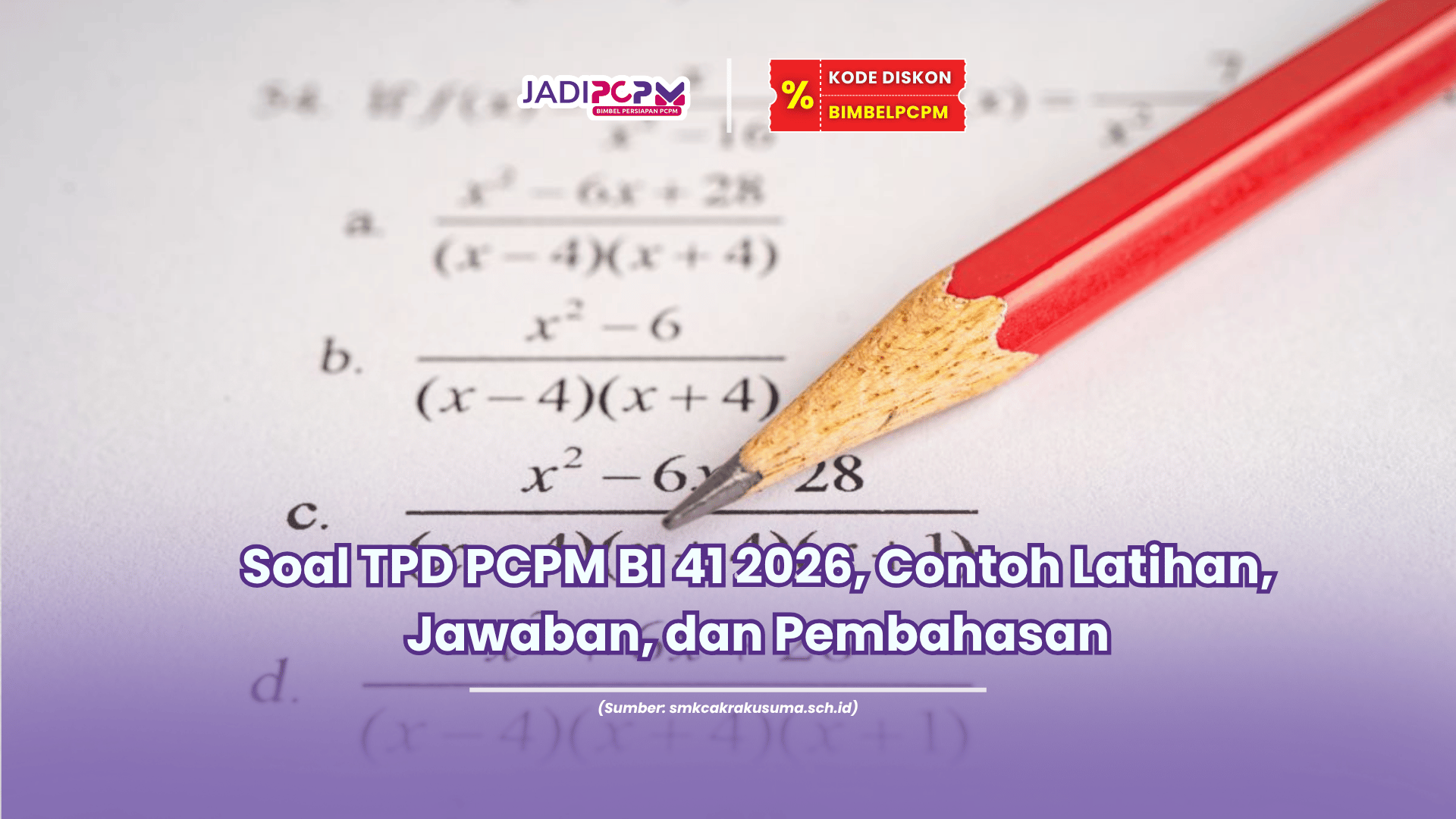 Soal TPD PCPM BI 41 2026, Contoh Latihan, Jawaban, dan Pembahasan