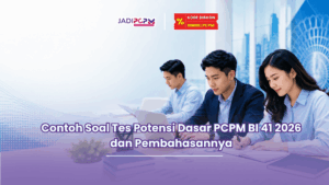 Contoh Soal Tes Potensi Dasar PCPM BI 41 2026 dan Pembahasannya