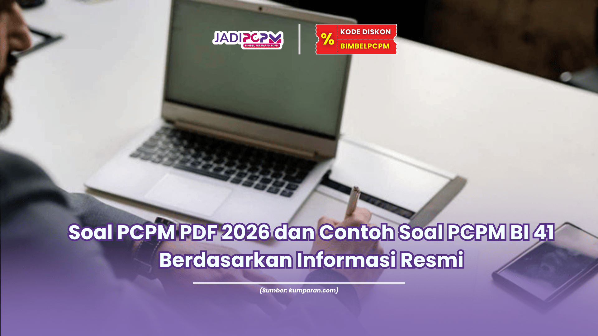 Soal PCPM PDF 2026 dan Contoh Soal PCPM BI 41 Berdasarkan Informasi Resmi