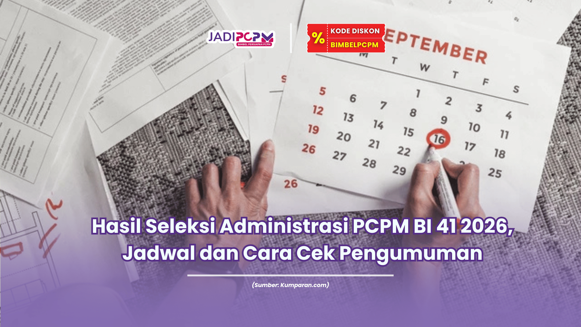 Hasil Seleksi Administrasi PCPM BI 41 2026, Jadwal dan Cara Cek Pengumuman