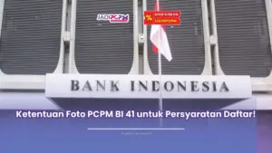 ketentuan foto pcpm bi 41
