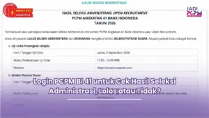 pengumuman administrasi pcpm bi 41