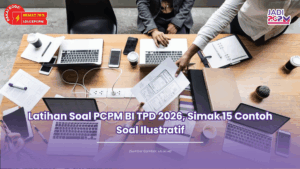 Latihan Soal PCPM BI TPD 2026, Simak 15 Contoh Soal Ilustratif