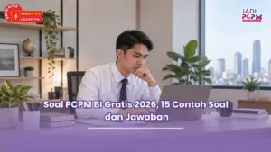 Soal PCPM BI Gratis 2026, 15 Contoh Soal dan Jawaban
