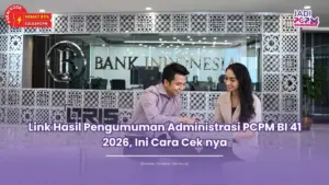 hasil seleksi administrasi pcpm bi 41