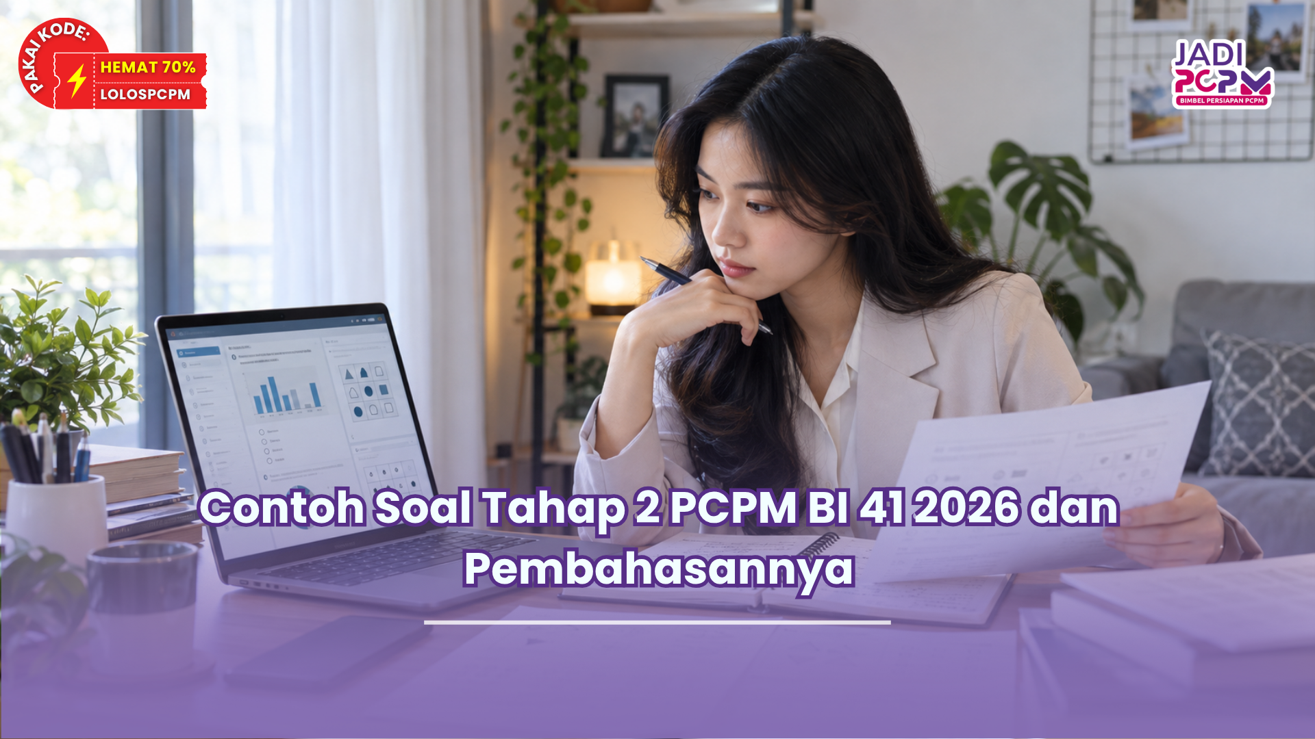 Contoh Soal Tahap 2 PCPM BI 41 2026 dan Pembahasannya