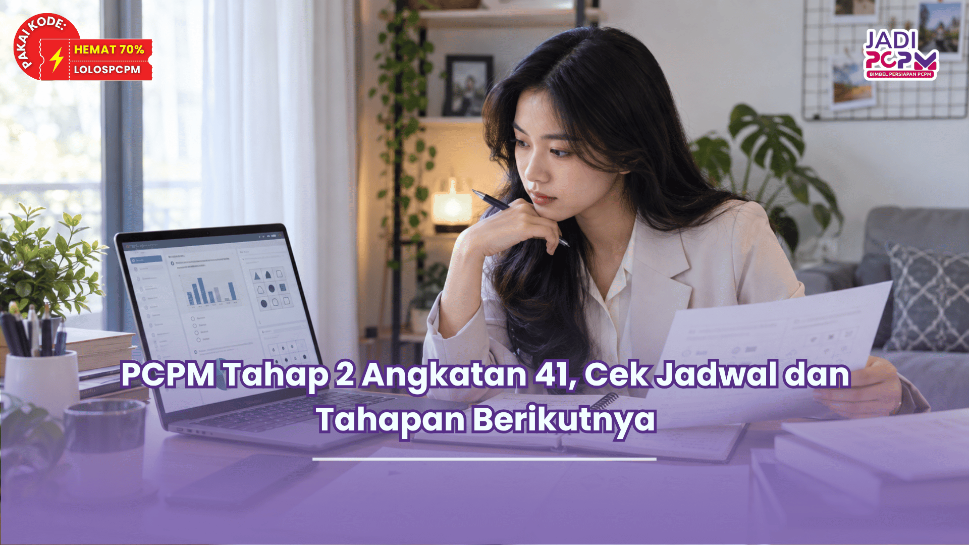 PCPM Tahap 2 Angkatan 41, Cek Jadwal dan Tahapan Berikutnya