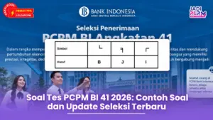 Soal Tes PCPM Bank Indonesia Lengkap dengan Kunci Jawaban