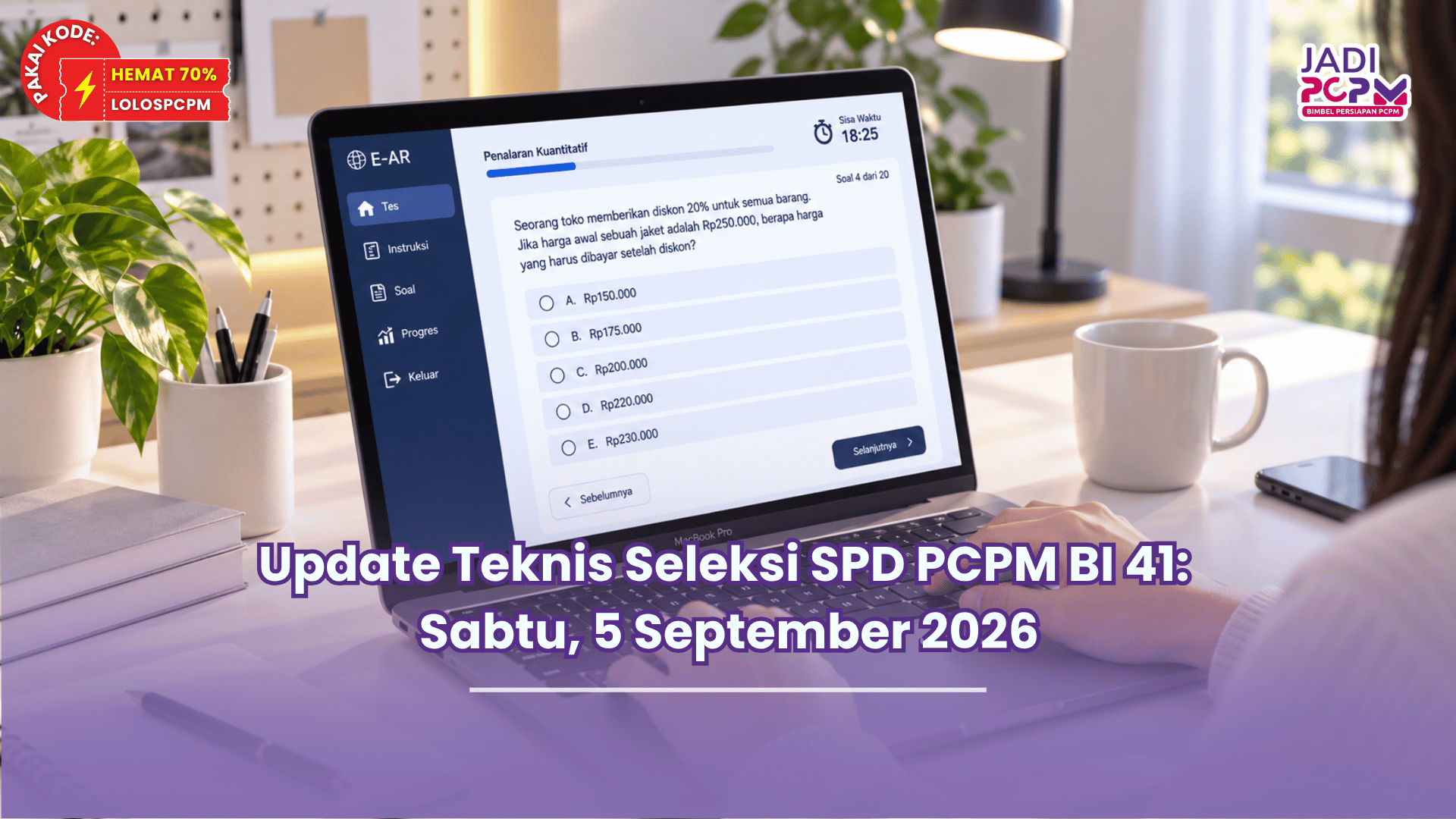 Update Teknis Seleksi SPD PCPM BI 41: Sabtu, 5 September 2026