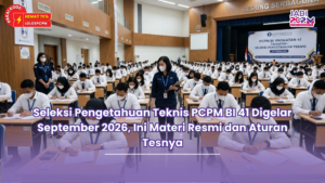 Seleksi Pengetahuan Teknis PCPM BI 41 Digelar September 2026, Ini Materi Resmi dan Aturan Tesnya