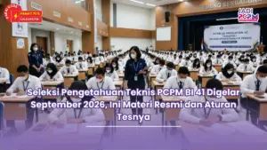 Seleksi Pengetahuan Teknis PCPM BI 41 Digelar September 2026, Ini Materi Resmi dan Aturan Tesnya