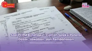 Soal PCPM BI Tahap 2 : Contoh Seleksi Potensi Dasar, Jawaban, dan Pembahasan