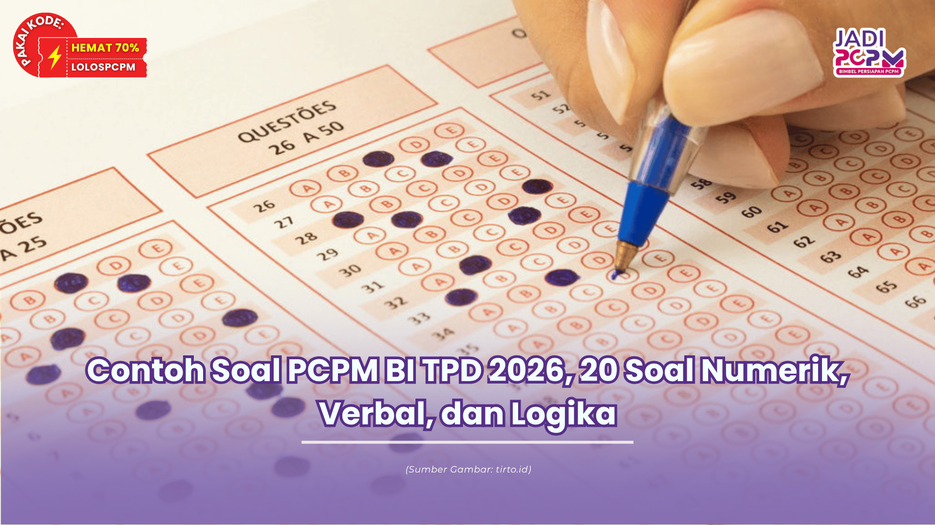 Contoh Soal PCPM BI TPD 2026, 20 Soal Numerik, Verbal, dan Logika