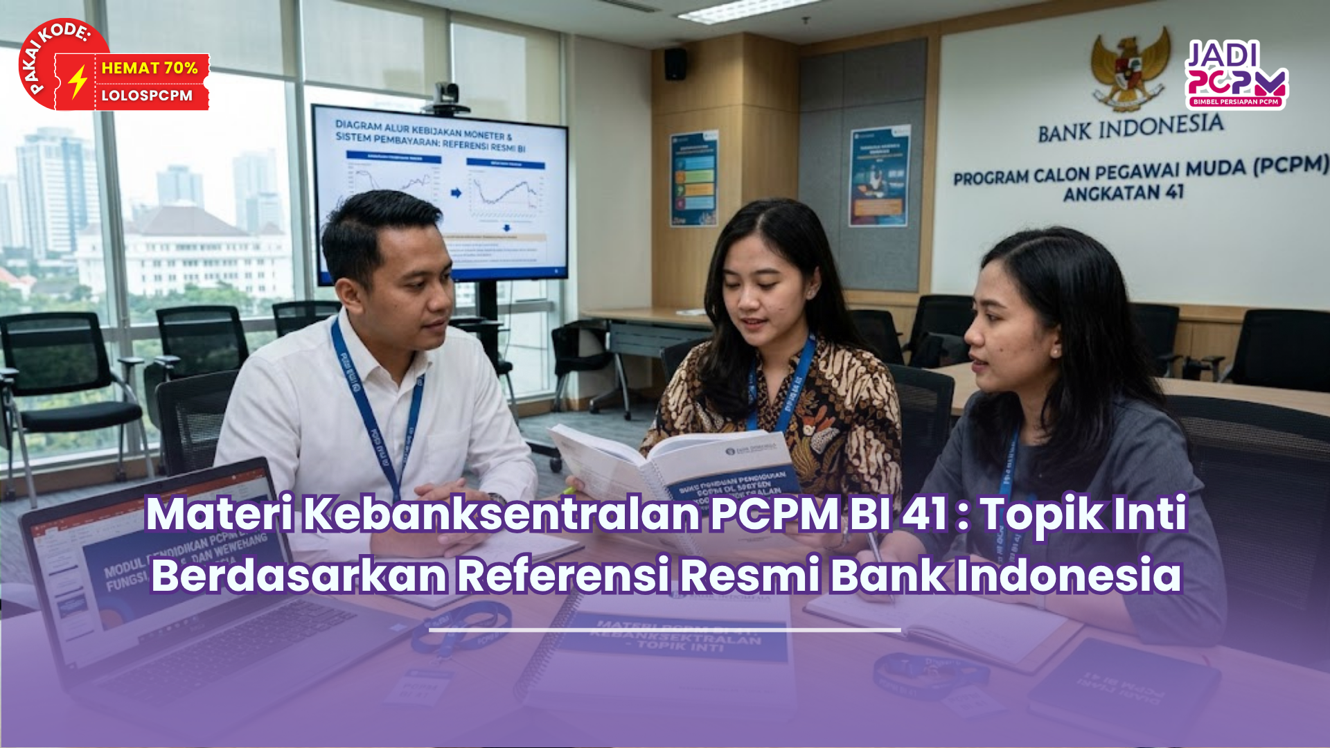 Materi Kebanksentralan PCPM BI 41 : Topik Inti Berdasarkan Referensi Resmi Bank Indonesia