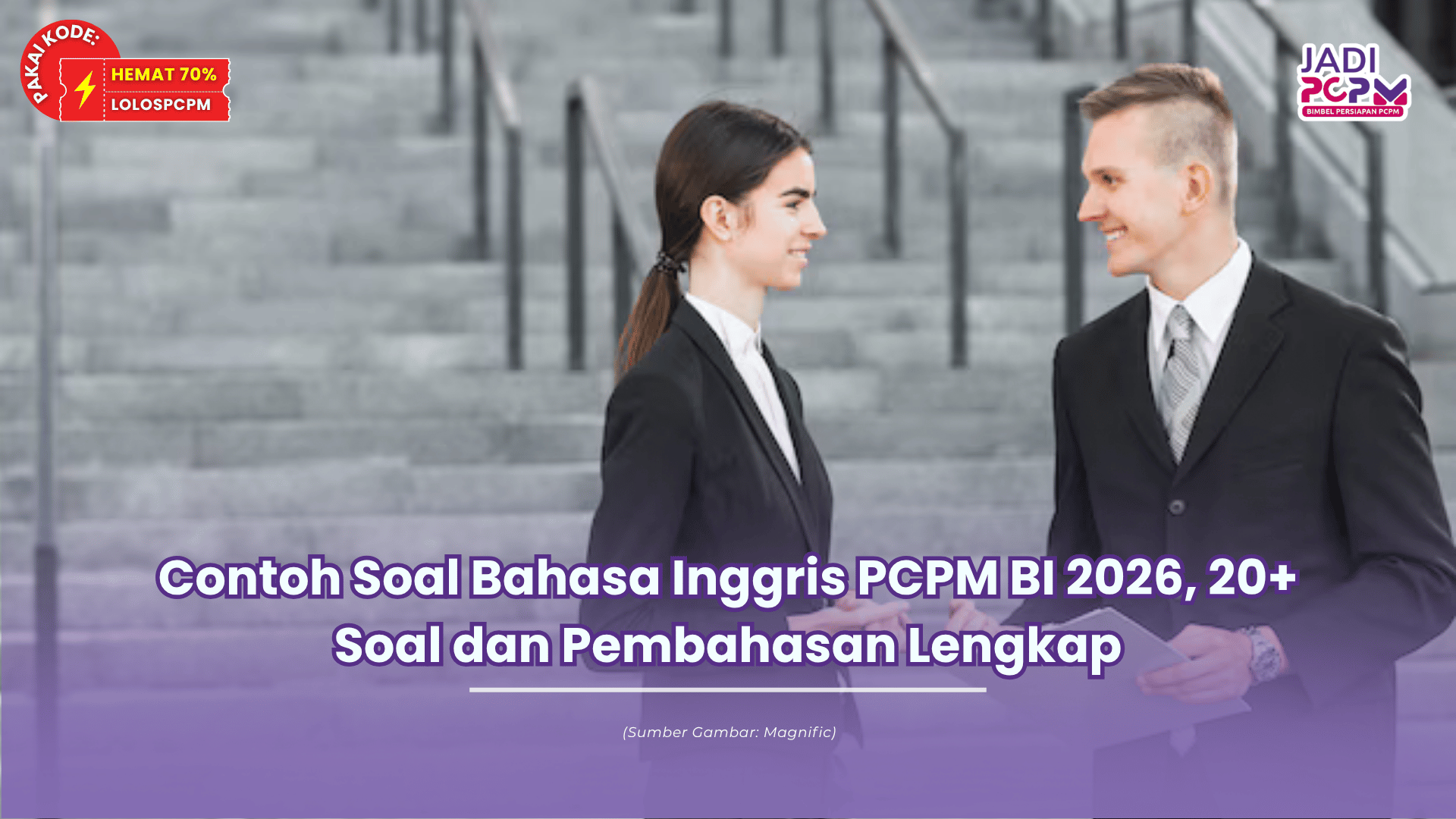 Contoh Soal Bahasa Inggris PCPM BI 2026, 20+ Soal dan Pembahasan Lengkap