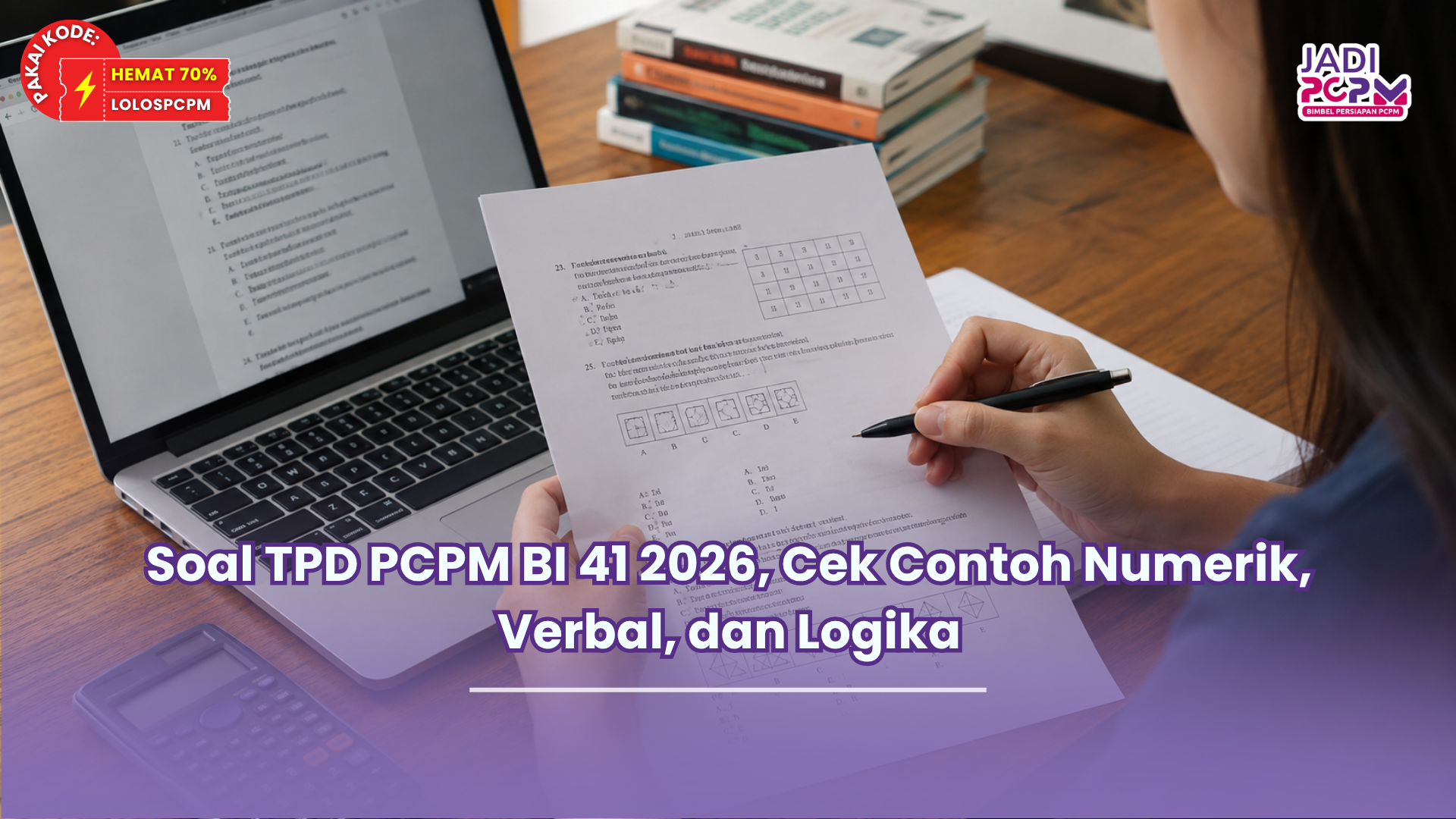 Soal TPD PCPM BI 41 2026, Cek Contoh Numerik, Verbal, dan Logika