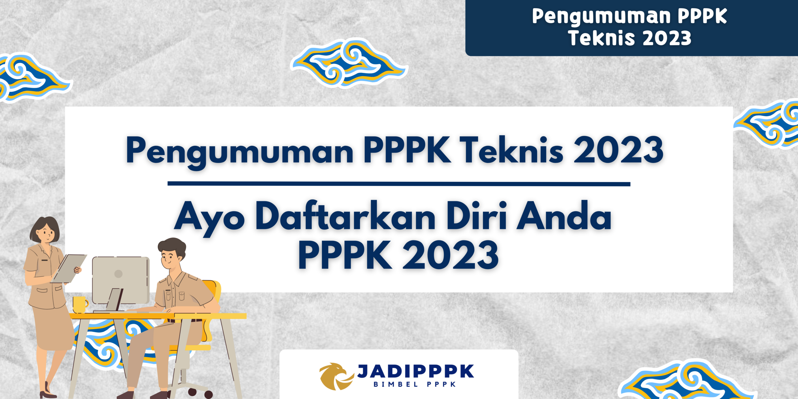 Pengumuman PPPK Teknis 2023